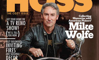 MIKE WOLFE CONTRIBUTES TO HOSS MAGAZINE